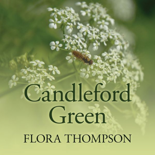 Flora Thompson - Candleford Green