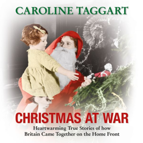 Caroline Taggart - Christmas at War