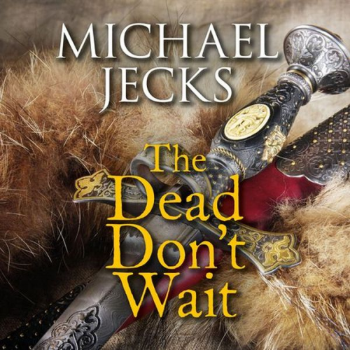 Michael Jecks - The Dead Don't Wait