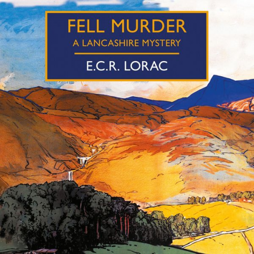 E.C.R. Lorac - Fell Murder