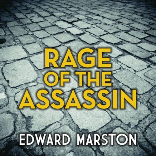 Edward Marston - Rage of the Assassin