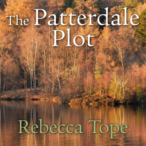 Rebecca Tope - The Patterdale Plot