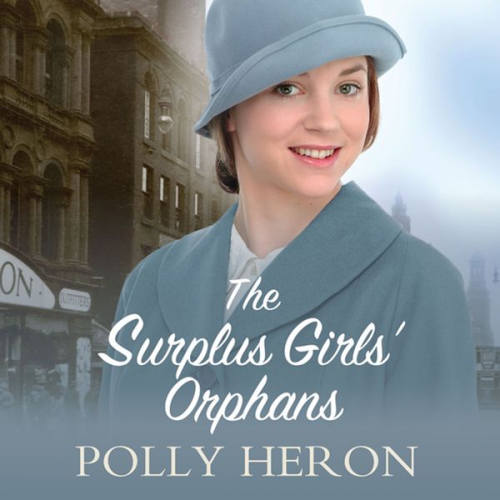 Polly Heron - The Surplus Girls' Orphans