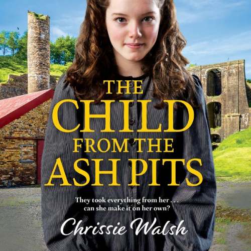 Chrissie Walsh - The Child from the Ash Pits