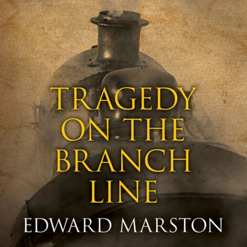 Edward Marston - Tragedy on the Branch Line