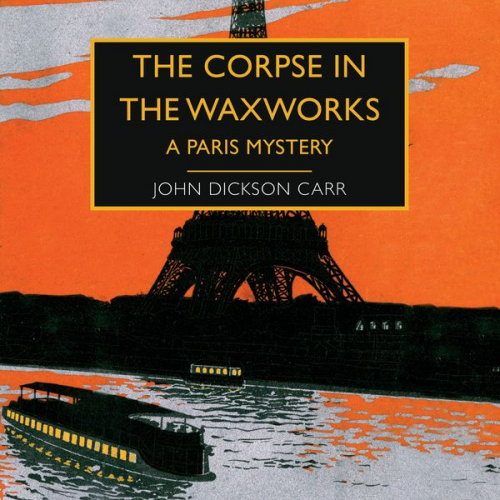 John Dickson Carr - The Corpse in the Waxworks