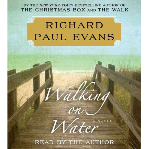 Richard Paul Evans - Walking on Water