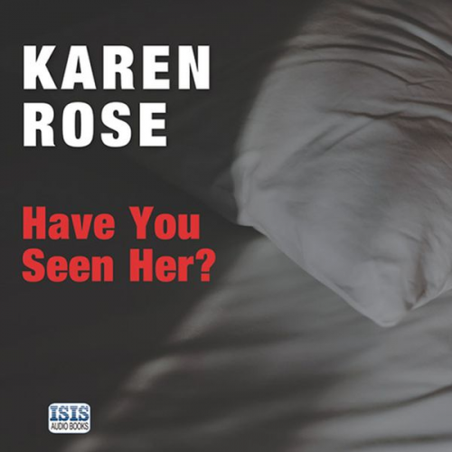 Karen Rose - Have You Seen Her?