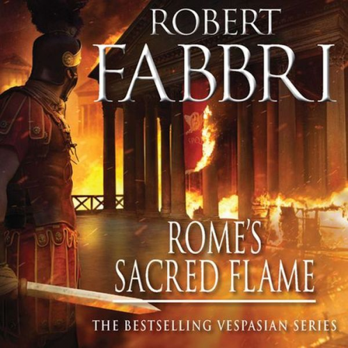 Robert Fabbri - Rome's Sacred Flame