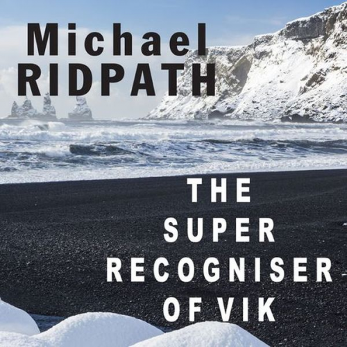 Michael Ridpath - The Super Recogniser of Vik