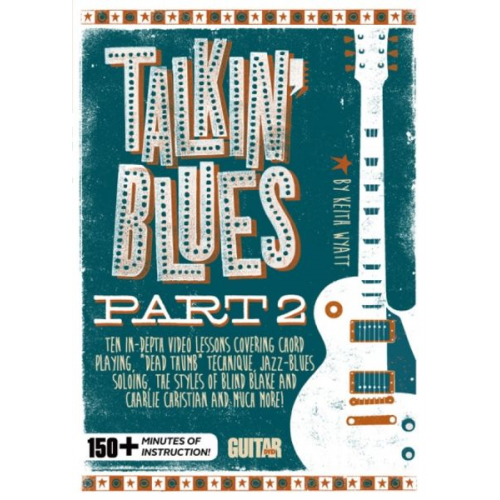 Keith Wyatt - Guitar World: Talkin' Blues, Part 2