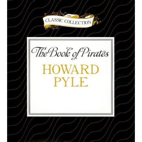 Howard Pyle - The Book of Pirates