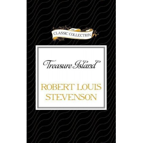 Robert Louis Stevenson - Treasure Island