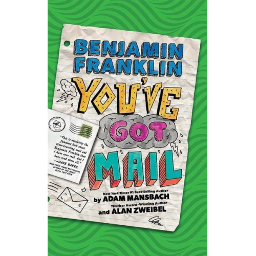 Adam Mansbach Alan Zweibel - Benjamin Franklin: You've Got Mail