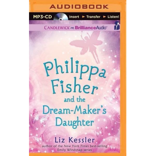 Liz Kessler - Philippa Fisher and the Dream-Maker's Daughter