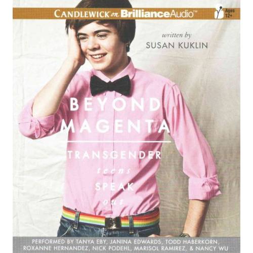 Susan Kuklin - Beyond Magenta: Transgender Teens Speak Out