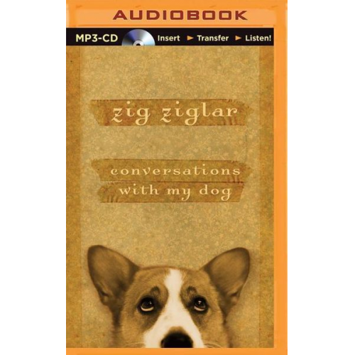 Zig Ziglar - Conversations with My Dog