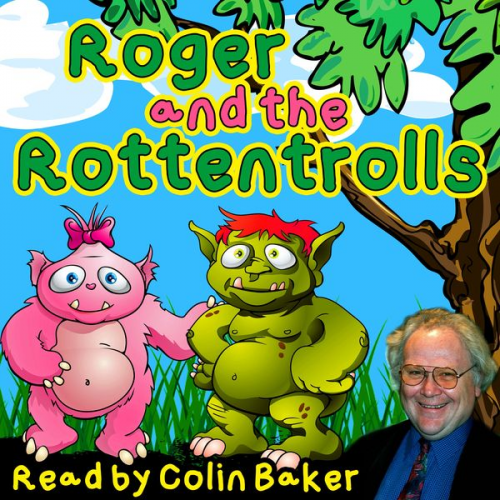 Tim Firth - Roger and the Rottentrolls