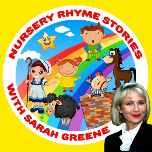 Martha Ladly Robert Howes Traditional - Nursery Rhyme Stories with Sarah Greene