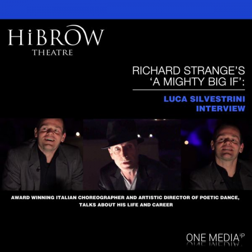 Richard Strange Luca Silverstrini - HiBrow: Richard Strange's A Mighty Big If - Luca Silvestrini