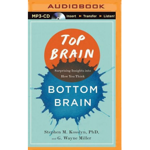 Stephen M. Kosslyn G. Wayne Miller - Top Brain, Bottom Brain