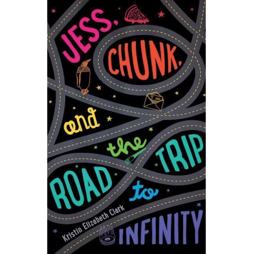 Kristin Elizabeth Clark - Jess, Chunk, and the Road Trip to Infinity