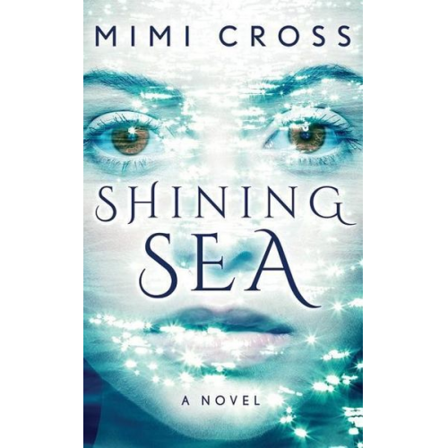 Mimi Cross - Shining Sea