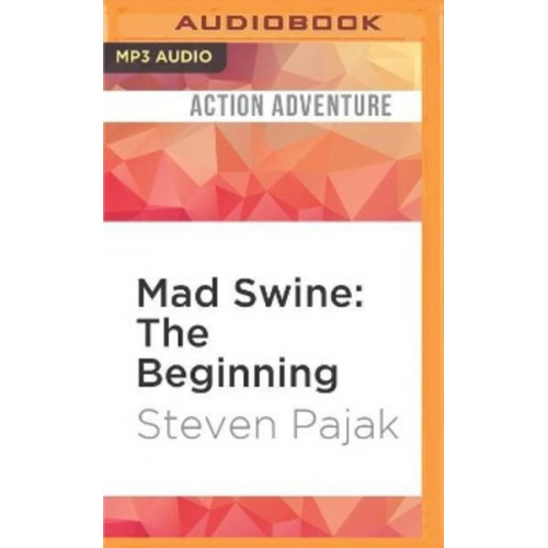 Steven Pajak - Mad Swine: The Beginning