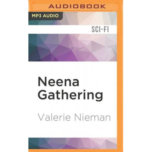 Valerie Nieman - Neena Gathering