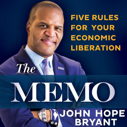 John Hope Bryant - The Memo