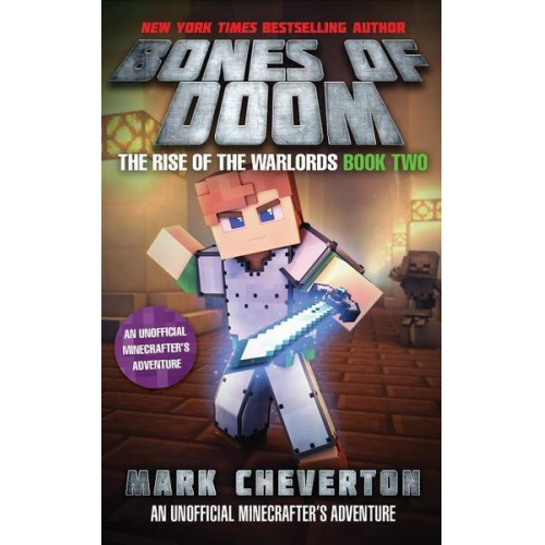 Mark Cheverton - The Bones of Doom: An Unofficial Interactive Minecrafter's Adventure