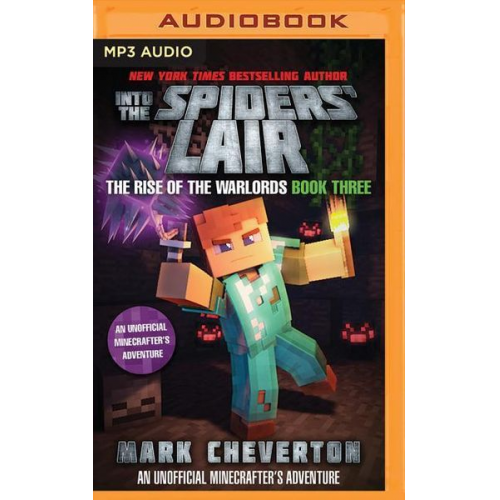 Mark Cheverton - Into the Spiders' Lair: An Unofficial Interactive Minecrafter's Adventure