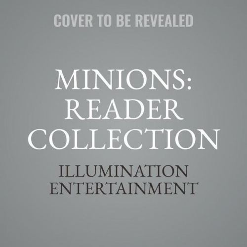 Illumination Entertainment - Minions: Reader Collection Lib/E: Level 2