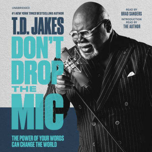 T D Jakes - Don't Drop the MIC