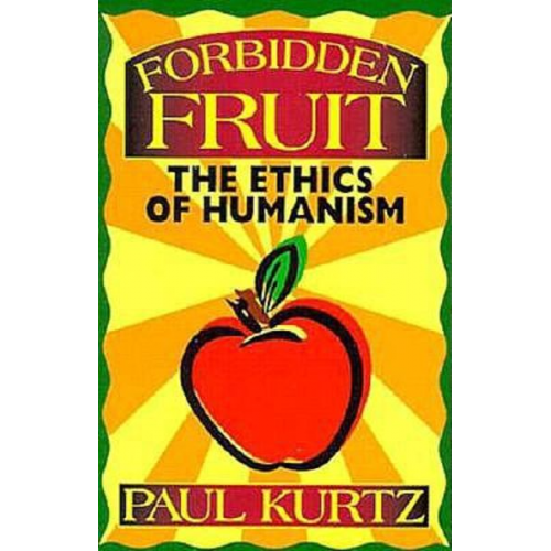 Paul Kurtz - Forbidden Fruit