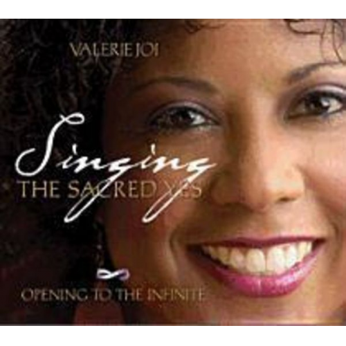 Valerie Joi - Singing the Sacred Yes