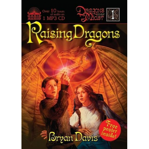 Bryan Davis - Raising Dragons: Volume 1 [With Poster]