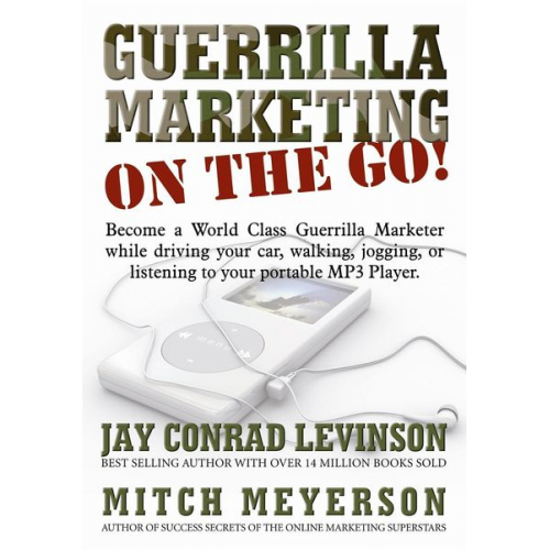 Jay Conrad Levinson Mitch Meyerson - Guerrilla Marketing on the Go!