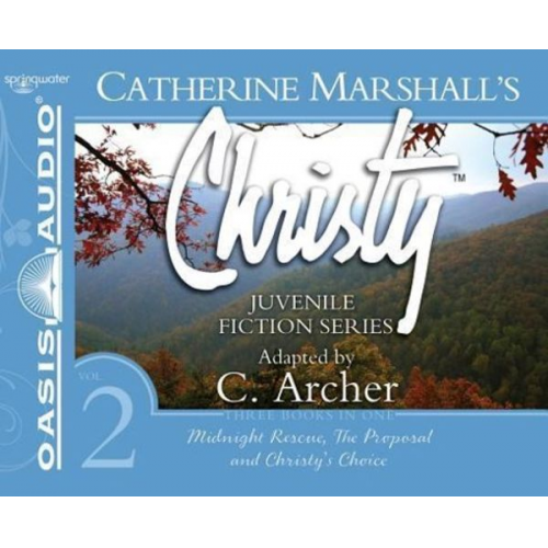 Catherine Marshall - Christy Collection Books 4-6 (Library Edition): Midnight Rescue, the Proposal, Christy's Choice