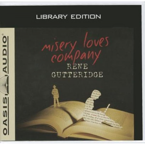 Rene Gutteridge - Misery Loves Company