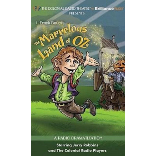 L. Frank Baum Jerry Robbins - The Marvelous Land of Oz: A Radio Dramatization