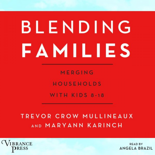 Trevor Crow Mullineaux - Blending Families