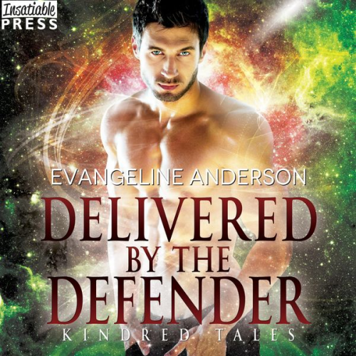 Evangeline Anderson - Delivered by the Defender - A Kindred Tales Novel