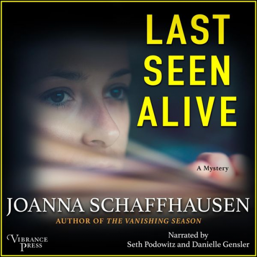 Joanna Schaffhausen - Last Seen Alive