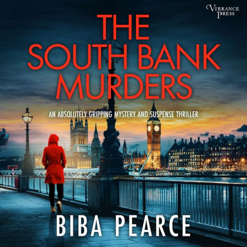 Biba Pearce - The South Bank Murders - an absolutely gripping crime mystery with a massive twist