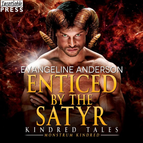 Evangeline Anderson - Enticed by the Satyr - A Novel of the Monstrum Kindred