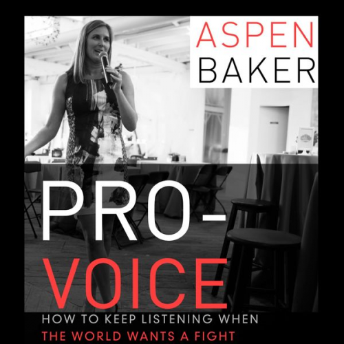 Aspen Baker - Pro-Voice