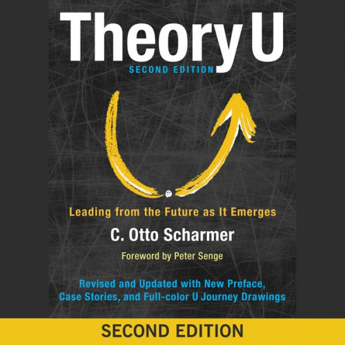 Otto Scharmer - Theory U