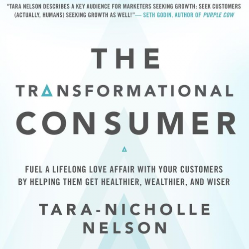 Tara-Nicholle Nelson - The Transformational Consumer