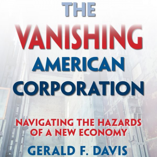 Gerald F. Davis - The Vanishing American Corporation